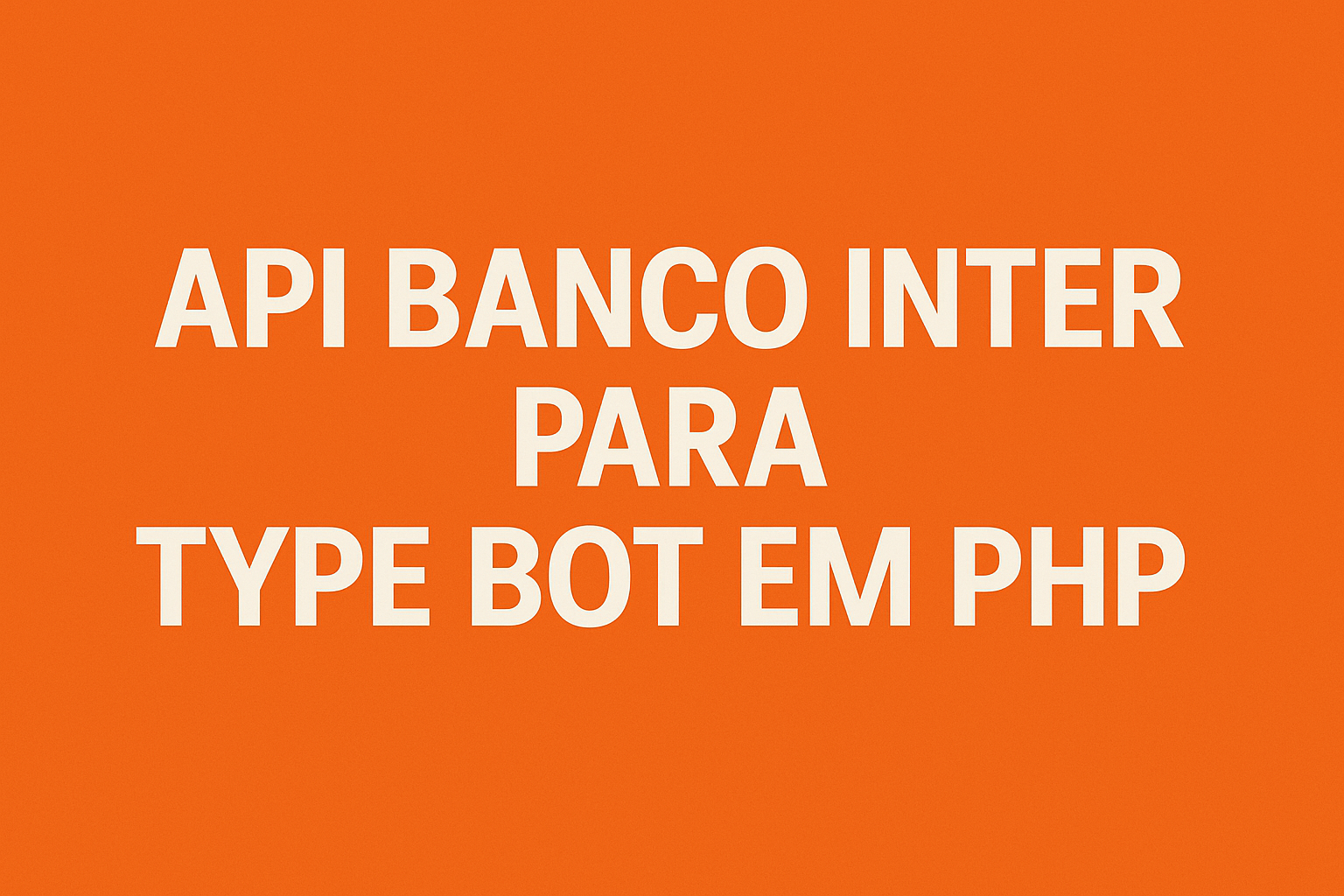 Banco Inter TypeBot 2025